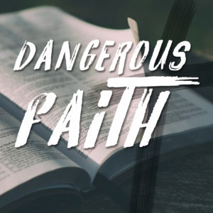 Dangerous Faith Small Group