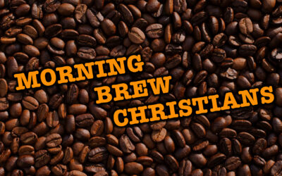 Morning Brew Christians Home Group